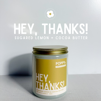 Hey, Thanks! • Sugared Lemon + Cocoa Butter Candle